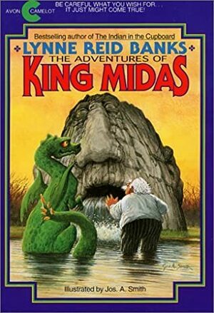 The Adventures of King Midas by Lynne Reid Banks, Jos. A. Smith