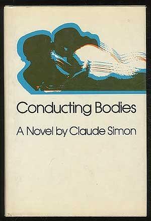 Conducting Bodies by Claude Simon