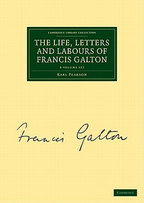 The Life, Letters and Labours of Francis Galton 3 Volume Set in 4 Pieces by Karl Pearson