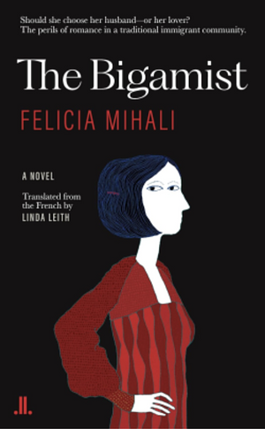 The Bigamist by Felicia Mihali