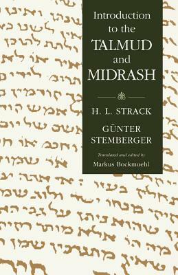 Introduction to the Talmud and Midrash by Hermann L. Strack, Gunter Stemberger