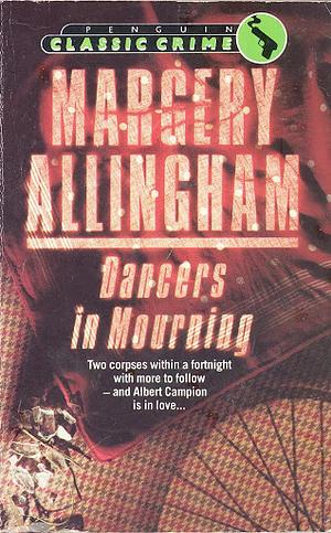 Dancers in Mourning by Margery Allingham