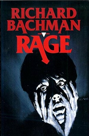 Rage: Roman by Richard Bachman