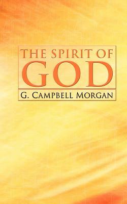 The Spirit of God by G. Campbell Morgan