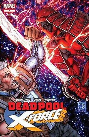 Deadpool vs. X-Force #3 by Duane Swierczynski