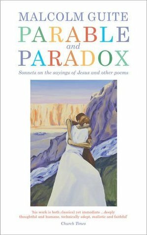 Parable and Paradox by Malcolm Guite