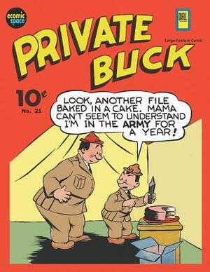 Private Buck: Large Feature Comic #21 (B&W) by Dell Publishing Inc