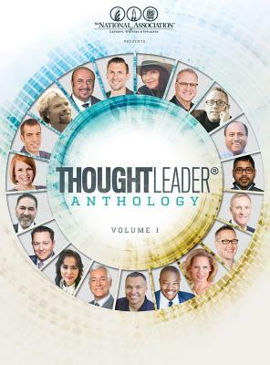 Thoughtleader(r) Anthology Volume 1 by Jw Dicks, Brian Tracy, Nick Nanton