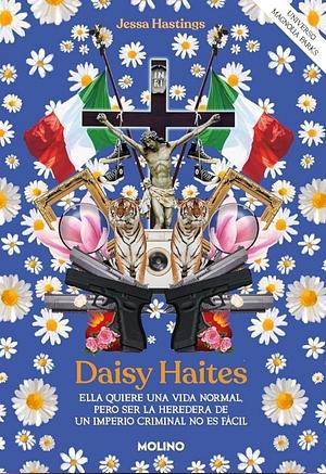 Daisy Haites by Jessa Hastings