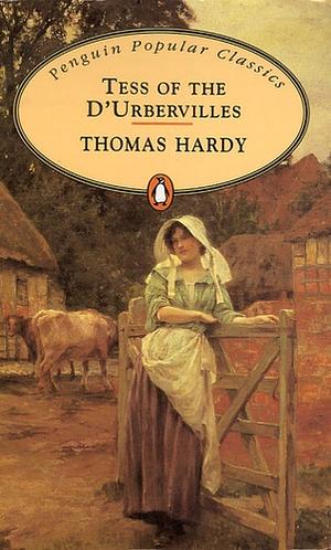 Tess of the D'Urbervilles by Thomas Hardy