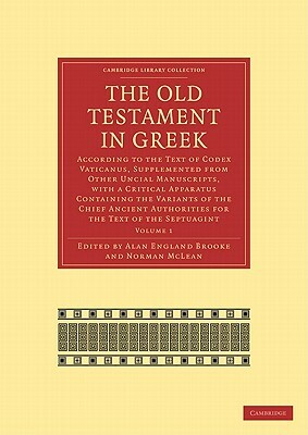 The Old Testament in Greek 4 Volume Paperback Set: According to the Text of Codex Vaticanus, Supplemented from Other Uncial Manuscripts, with a Critic by Jameson