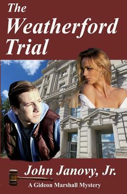 The Weatherford Trial by John Janovy Jr