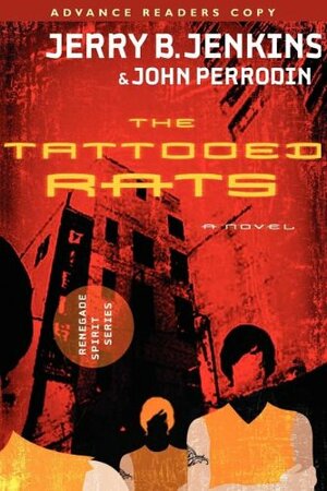 The Tattooed Rats by Jerry B. Jenkins