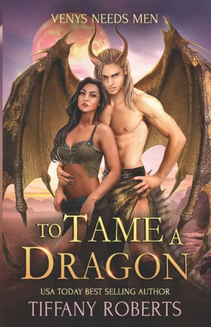 To Tame a Dragon by Tiffany Roberts