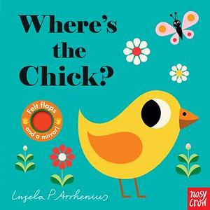 Where's the Chick? by Ingela P. Arrhenius