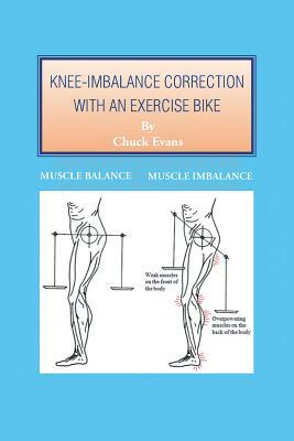 Knee-Imbalance Correction with an Exercise Bike by Chuck Evans