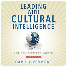 Leading with Cultural Intelligence, Second Editon: The Real Secret to Success by David Livermore