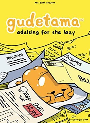 Gudetama: Adulting for the Lazy by Wook-Jin Clark