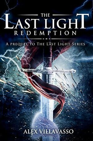 The Last Light: Redemption: A Superhero Epic Fantasy Short by Alex Villavasso