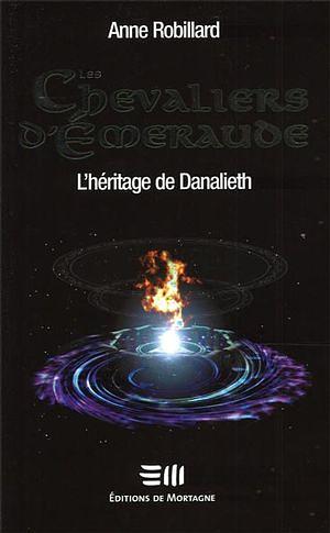 L'héritage de Danalieth by Anne Robillard