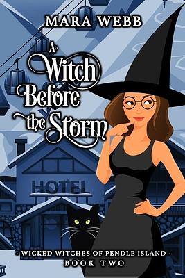 A Witch Before the Storm by Mara Webb