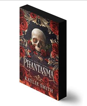 Phantasma by Kaylie Smith