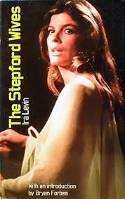 The Stepford Wives by Ira Levin