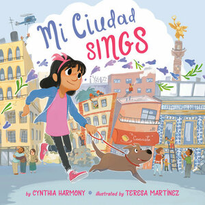 Mi Ciudad Sings by Cynthia Harmony