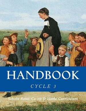 Handbook: Cycle 3 by Alecia J. Rolling, Kenneth J. Rolling