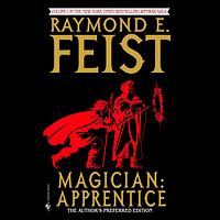 Magician: Apprentice by Raymond E. Feist