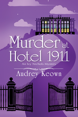 Murder at Hotel 1911 by Audrey Keown