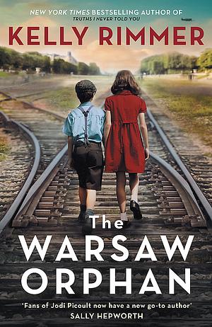 The Warsaw Orphan by Kelly Rimmer