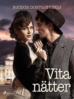 Vita Nätter by Fyodor Dostoevsky