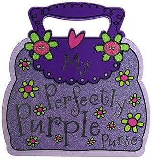 My Perfectly Purple Purse by Tim Bugbird