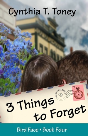 3 Things to Forget by Cynthia T. Toney