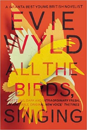 All the Birds, Singing by Evie Wyld