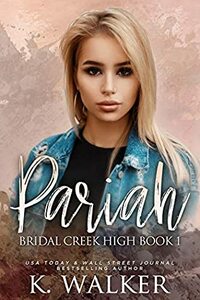 Pariah by K. Walker