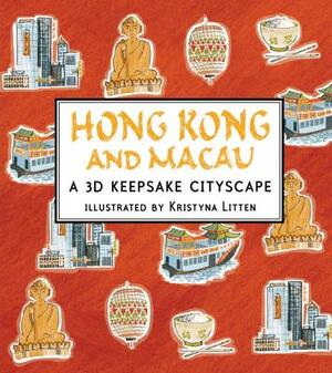 Hong Kong and Macau: A 3D Keepsake Cityscape by Kristyna Litten