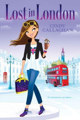 Lost in London by Cindy Callaghan