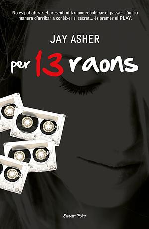 Per tretze raons by Jay Asher