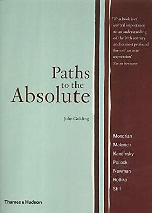 Paths to the Absolute by John Golding