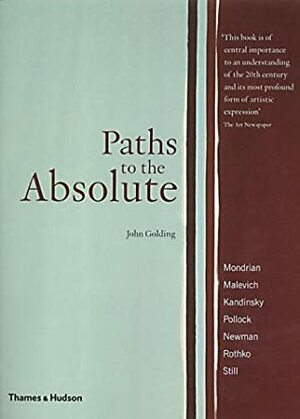 Paths to the Absolute by John Golding