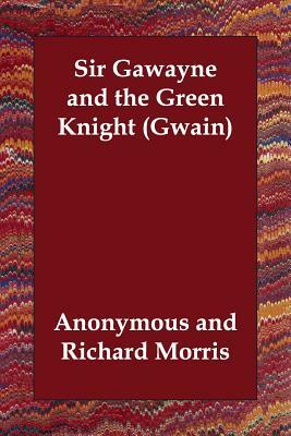 Sir Gawayne and the Green Knight (Gwain) by 