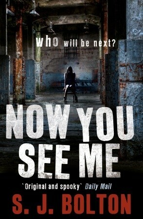 Now You See Me by Sharon J. Bolton