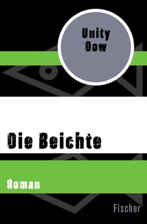 Die Beichte: Roman by Unity Dow