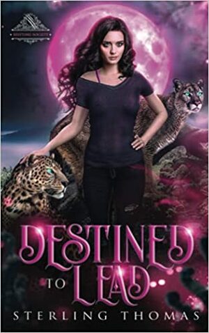 Destined to Lead by Sterling Thomas