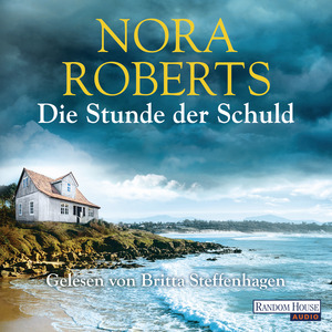 Die Stunde der Schuld by Nora Roberts