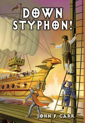 Down Styphon! by John F. Carr