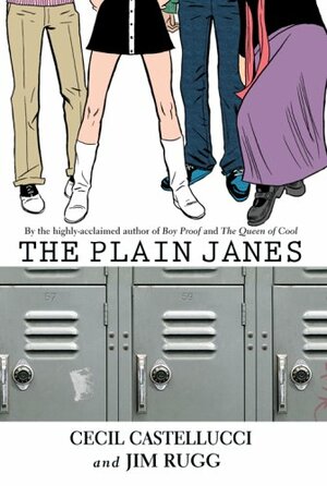 The Plain Janes by Cecil Castellucci