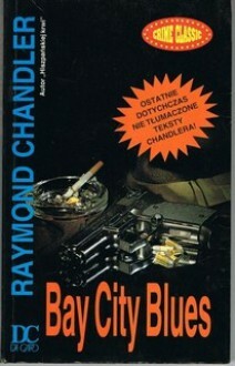 Bay City Blues by Raymond Chandler